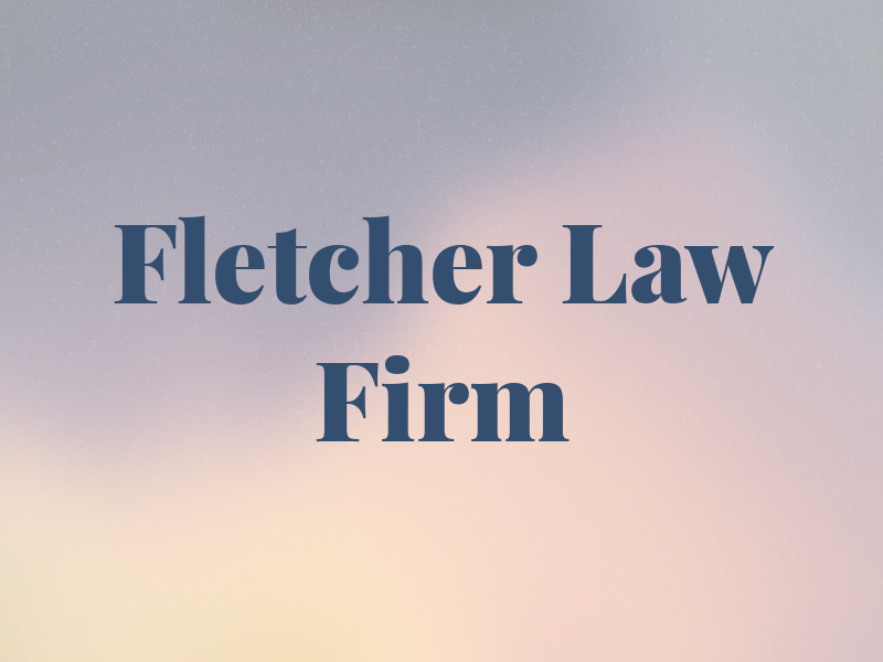 Fletcher Law Firm