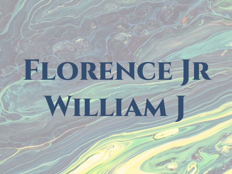 Florence Jr William J