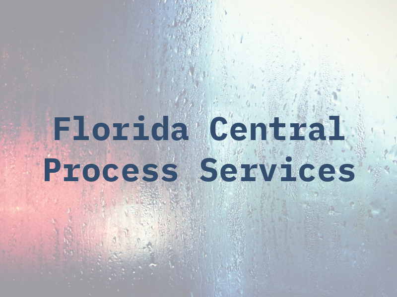 Florida Central Process Services