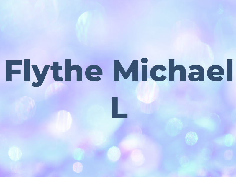 Flythe Michael L