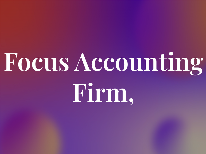 Focus Accounting & CPA Firm, INC