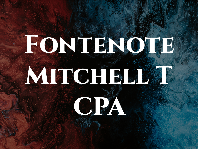 Fontenote Mitchell T CPA