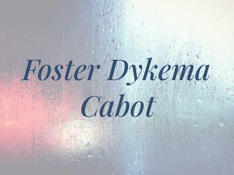 Foster Dykema Cabot & Co.