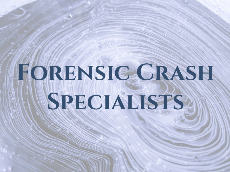 Forensic Crash Specialists