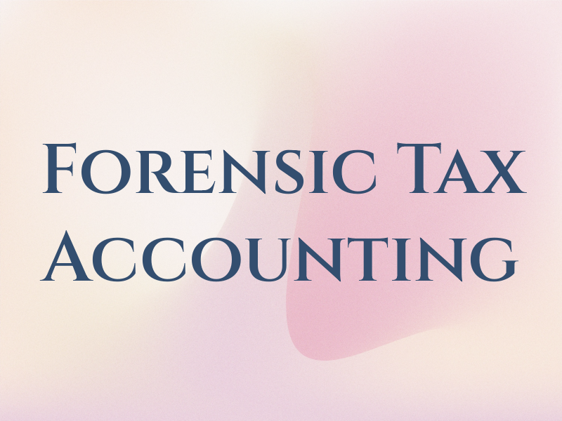 Forensic Tax Accounting