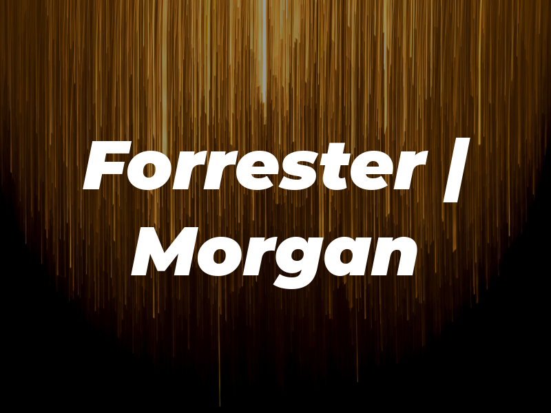 Forrester | Morgan