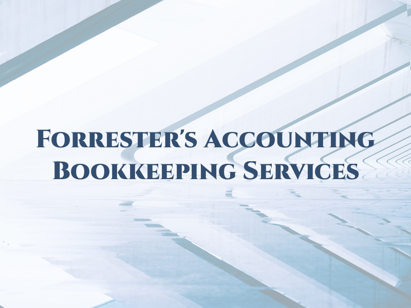 Forrester's Accounting & Bookkeeping Services
