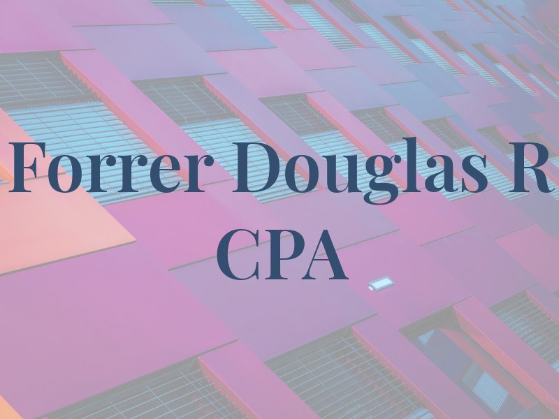 Forrer Douglas R CPA