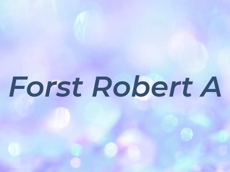 Forst Robert A