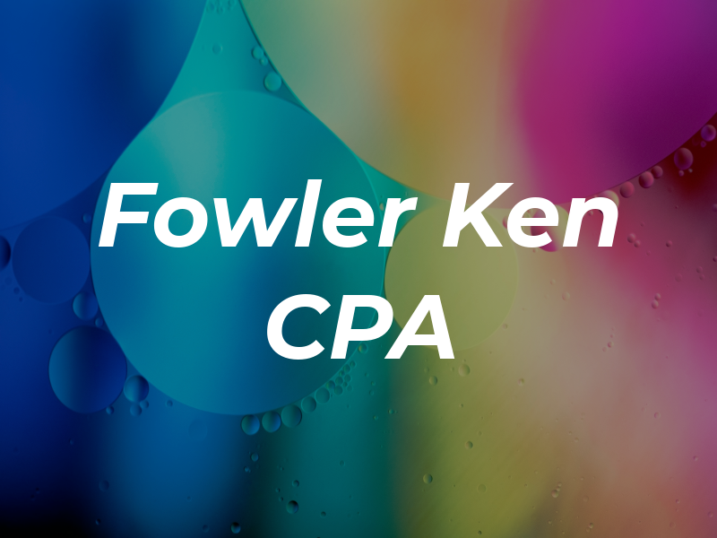 Fowler Ken CPA