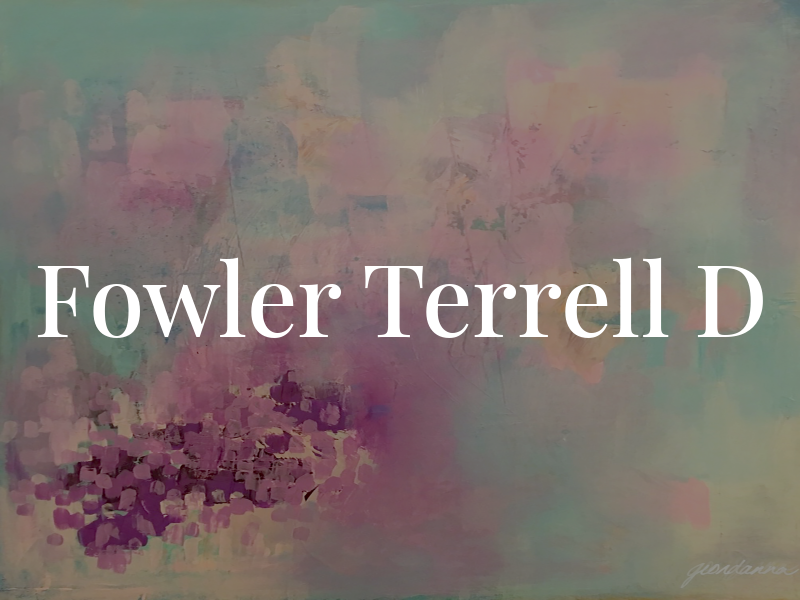 Fowler Terrell D