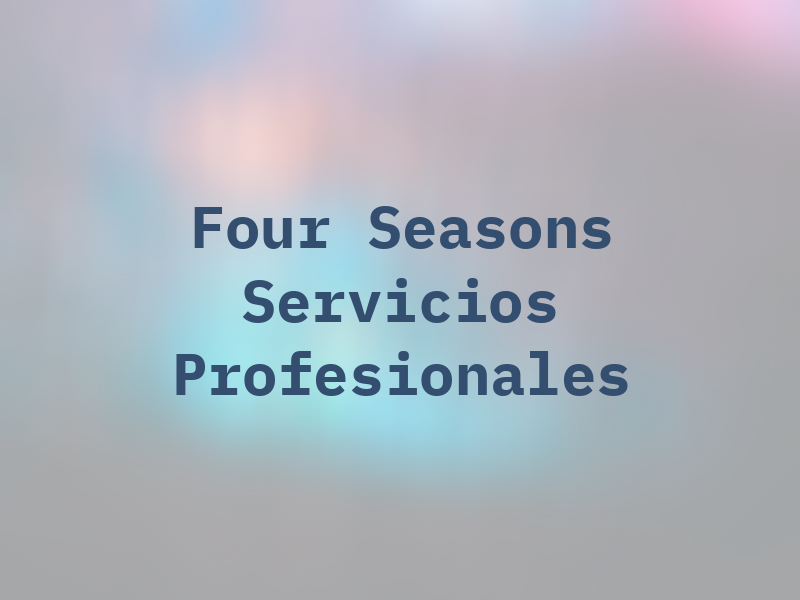 Four Seasons Servicios Profesionales
