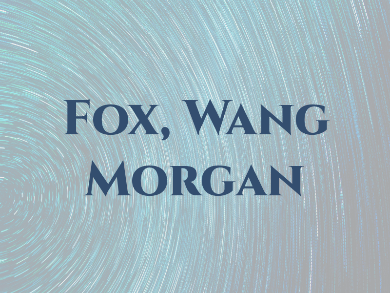 Fox, Wang & Morgan