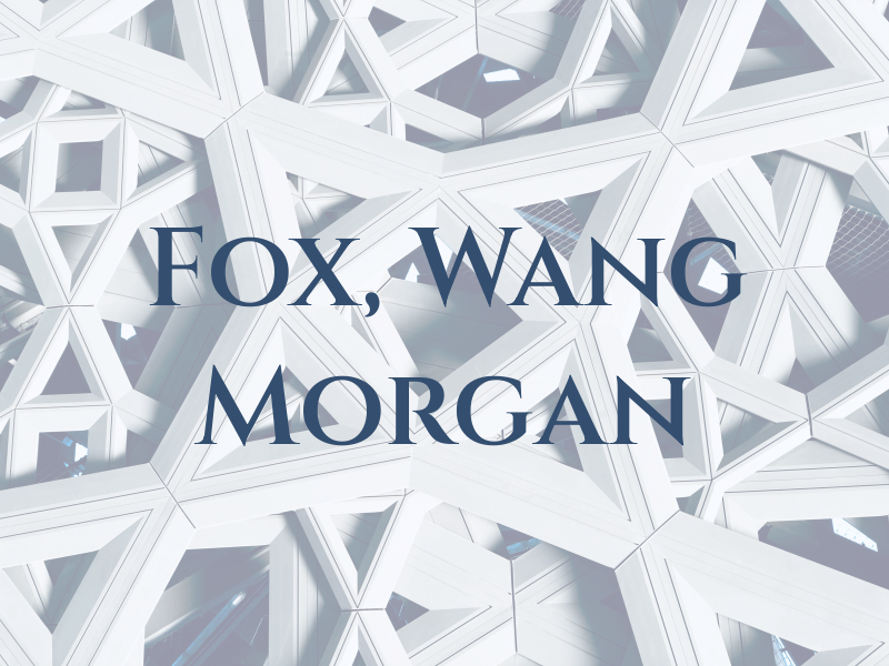 Fox, Wang & Morgan