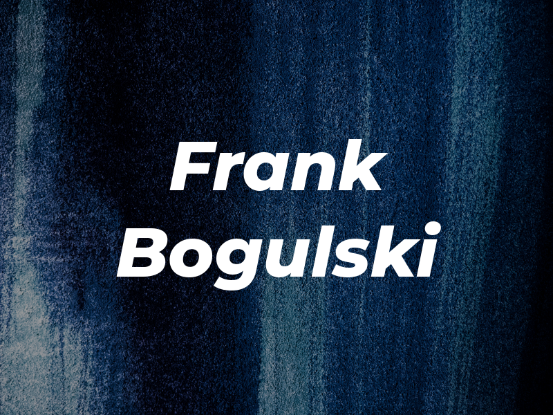 Frank Bogulski