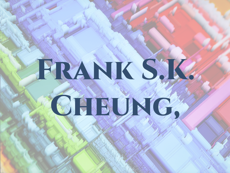 Frank S.K. Cheung, CPA
