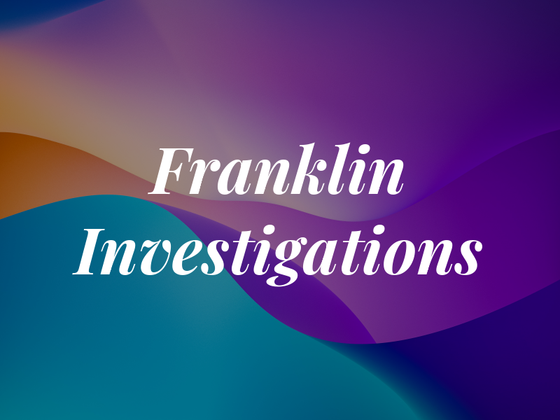 Franklin Investigations