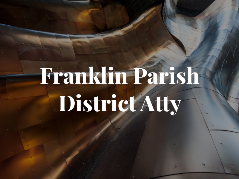 Franklin Parish District Atty