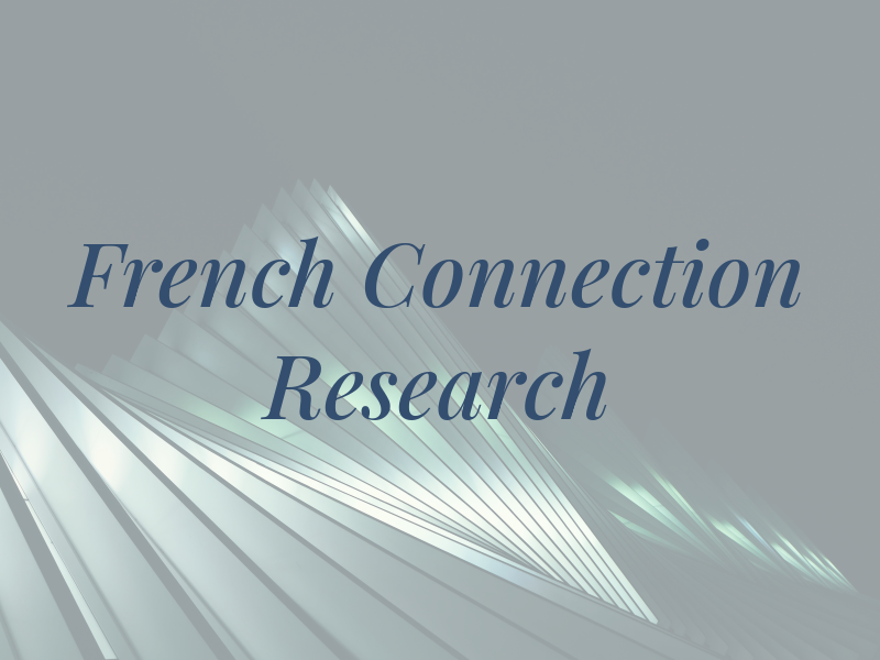 French Connection Research