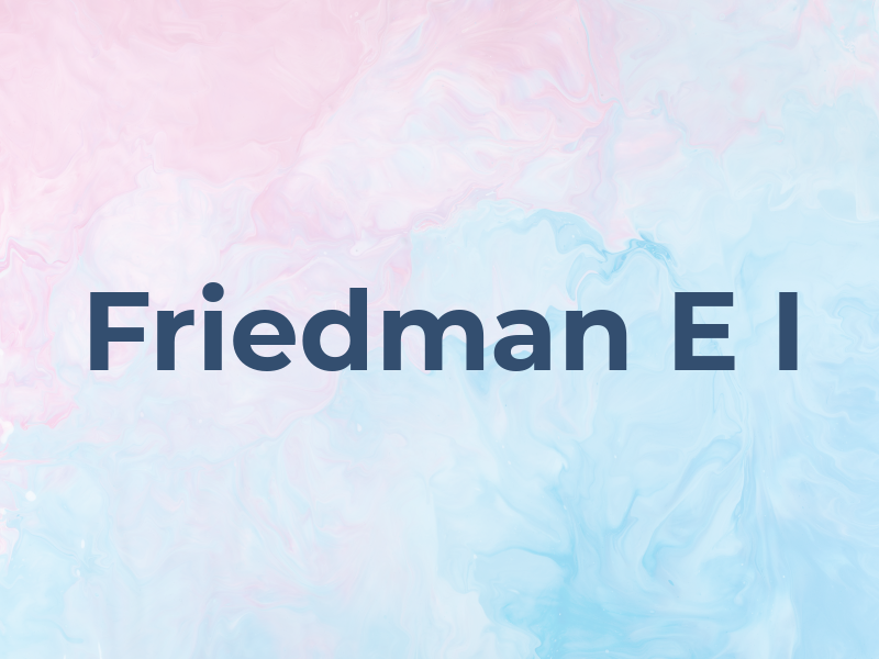 Friedman E I