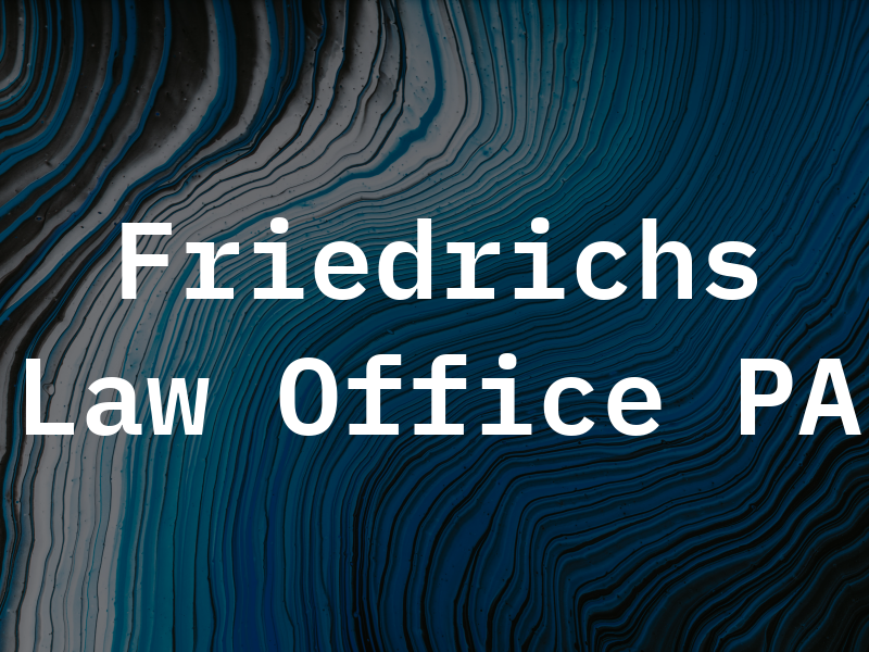 Friedrichs Law Office PA
