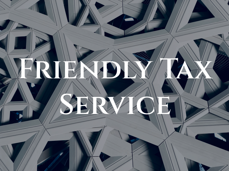 Friendly Tax Service