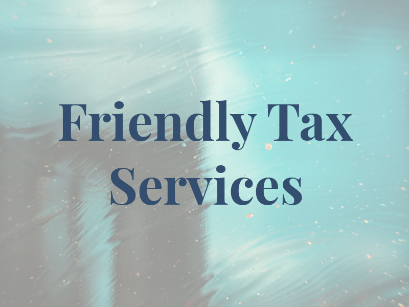 Friendly Tax Services