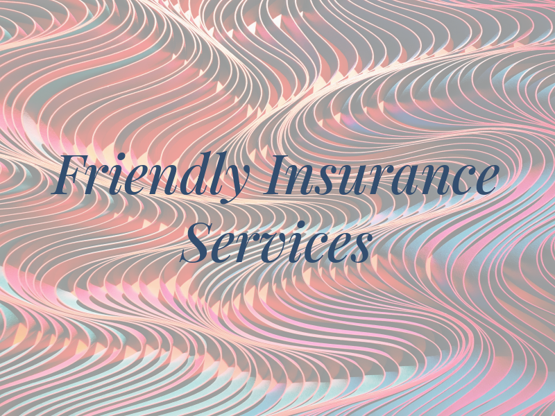Friendly Tax and Insurance Services