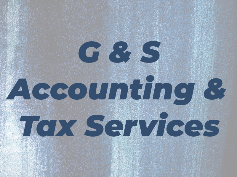 G & S Accounting & Tax Services