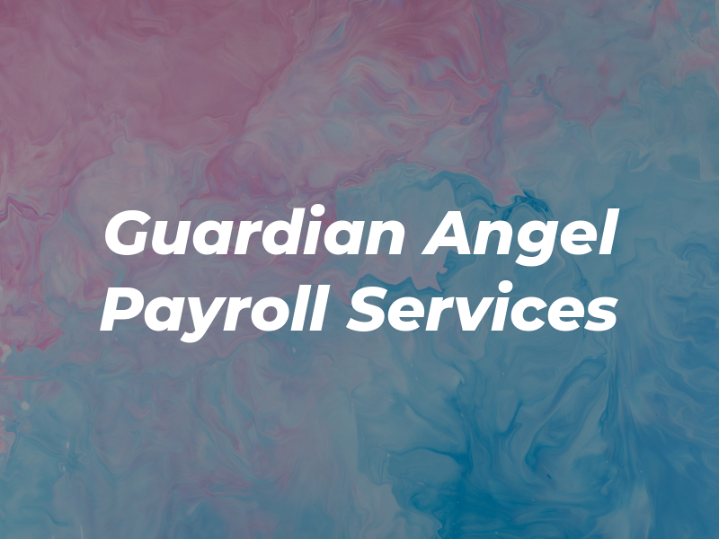 Guardian Angel Payroll & Tax Services