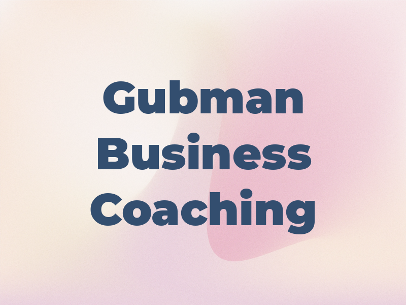 Gubman Business Coaching