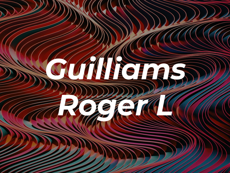 Guilliams Roger L