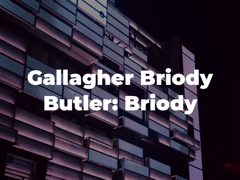 Gallagher Briody & Butler: Briody