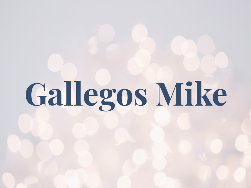 Gallegos Mike