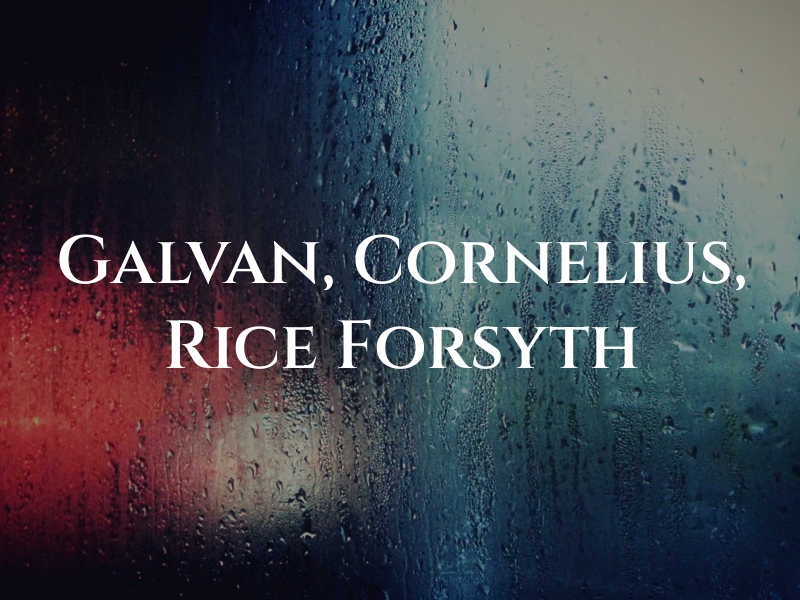 Galvan, Cornelius, Rice & Forsyth