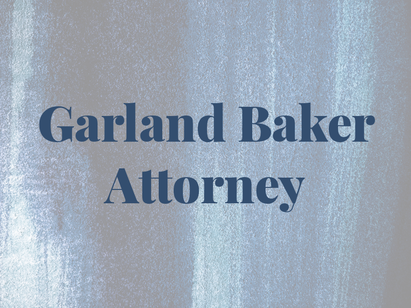 Garland Baker Attorney at Law
