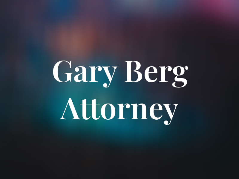 Gary L. Berg Attorney At Law