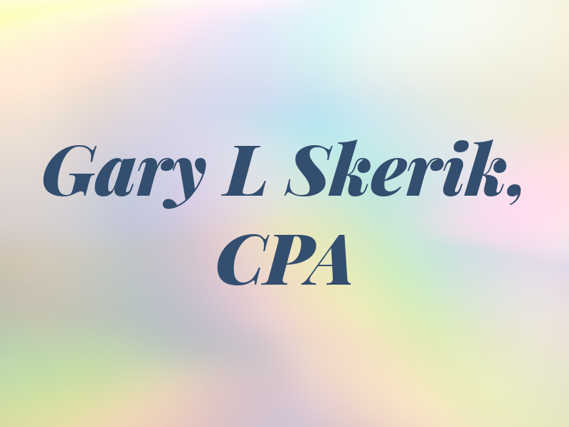 Gary L Skerik, CPA