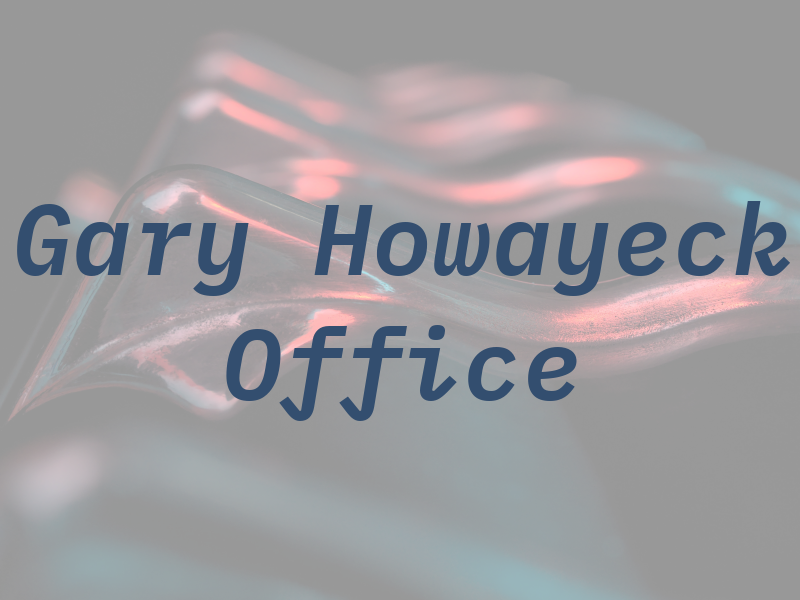 Gary P Howayeck Law Office