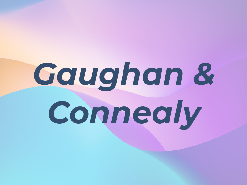 Gaughan & Connealy