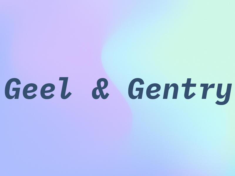 Geel & Gentry