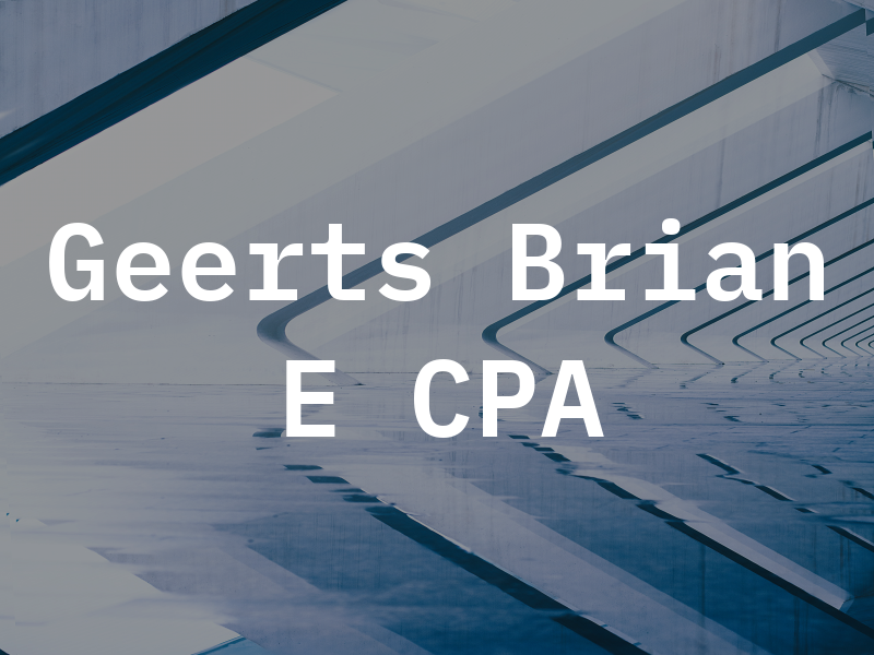 Geerts Brian E CPA