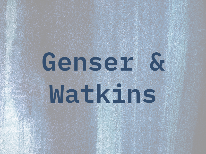 Genser & Watkins