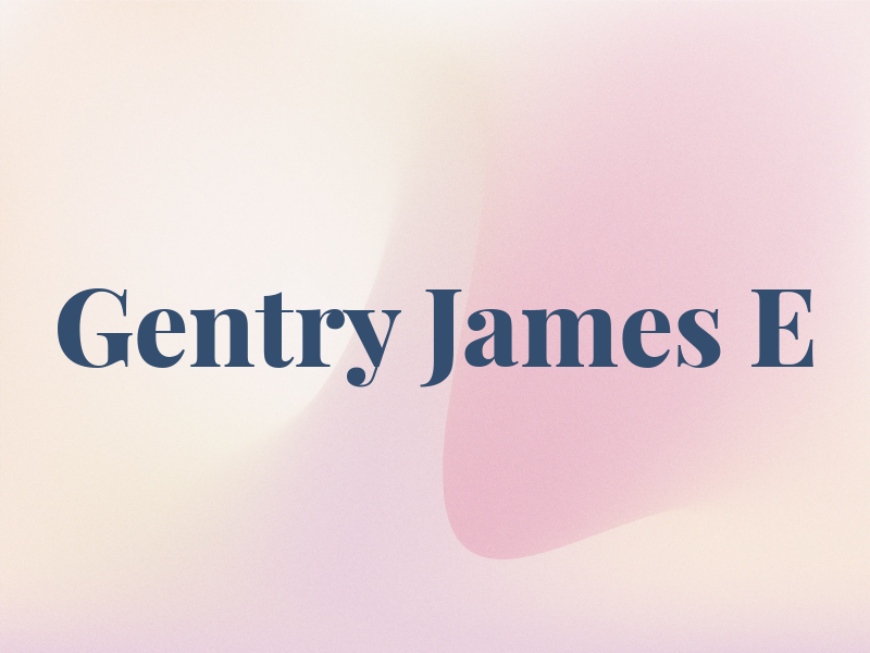 Gentry James E
