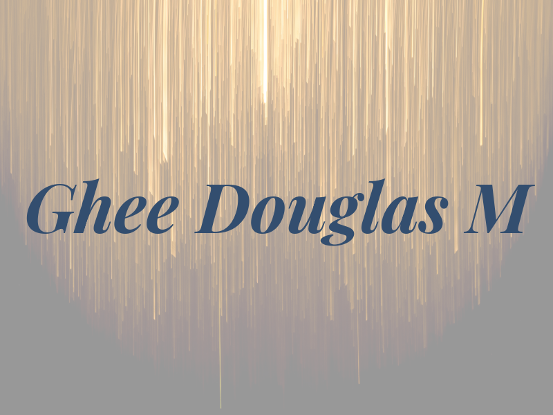 Ghee Douglas M