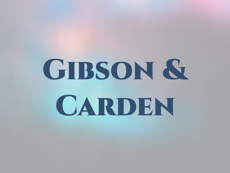 Gibson & Carden