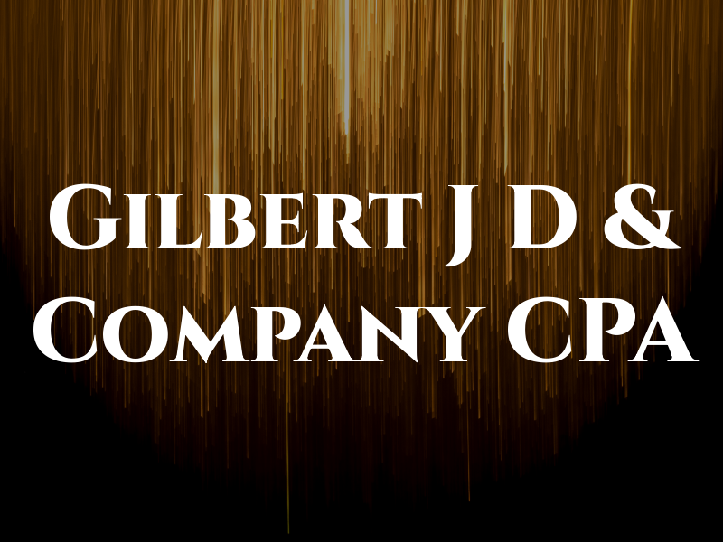Gilbert J D & Company CPA
