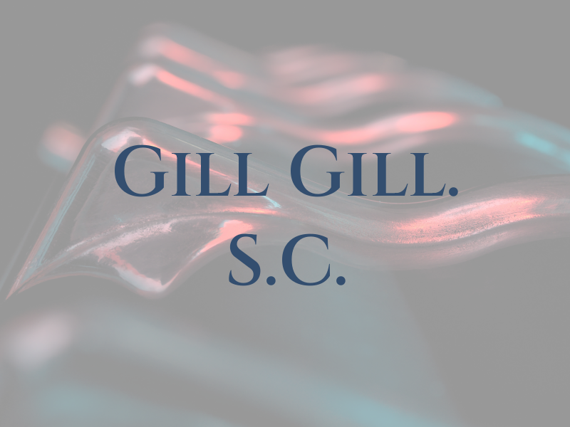 Gill & Gill. S.C.