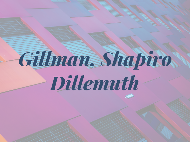 Gillman, Shapiro & Dillemuth