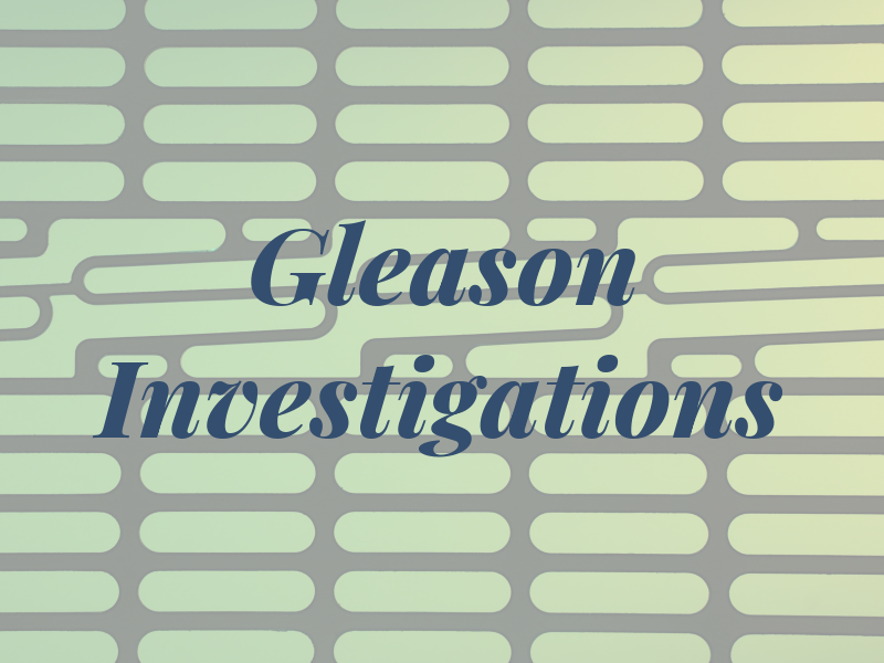 Gleason Investigations